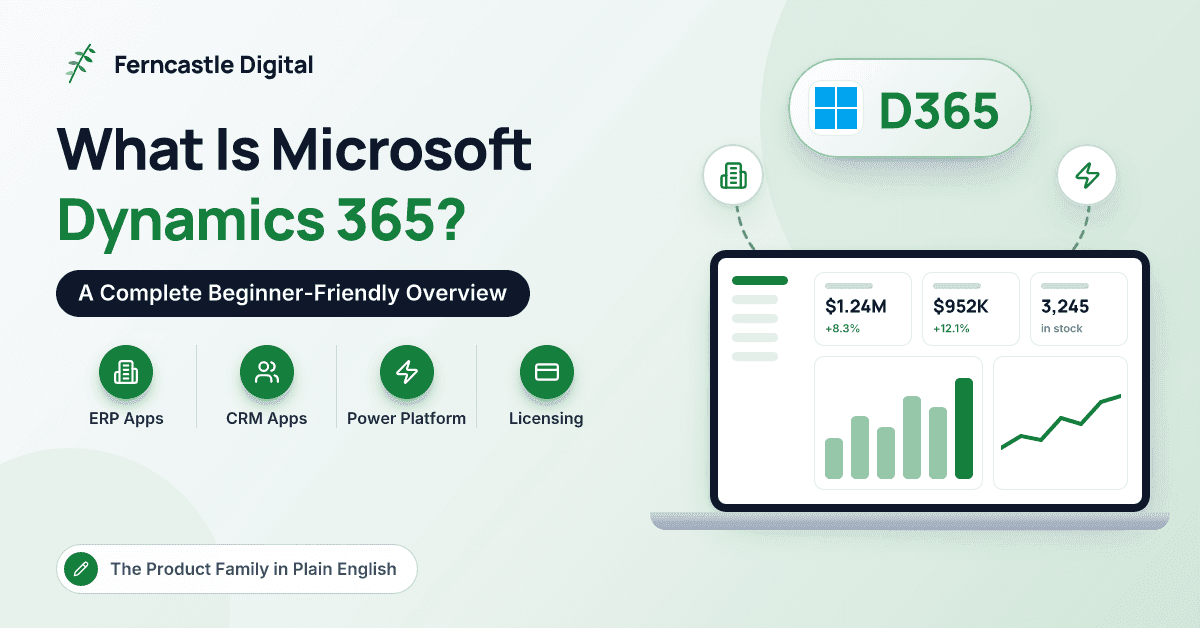 What is Microsoft Dynamics 365? A Complete Beginner-Friendly Overview