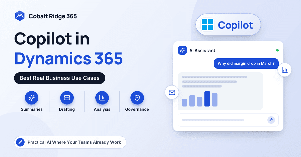 Microsoft Copilot in Dynamics 365 – Best Real Business Use Cases